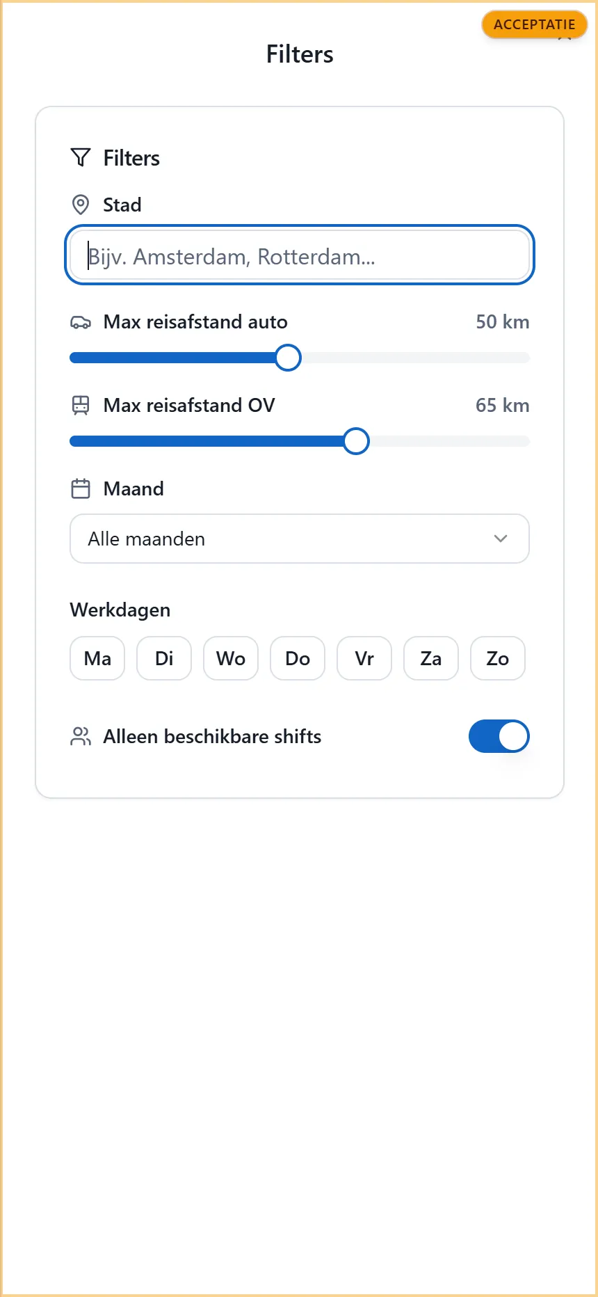 Het filterpaneel met Stad, Max reisafstand auto en OV, Maand, Werkdagen en de schakelaar Alleen beschikbare shifts
